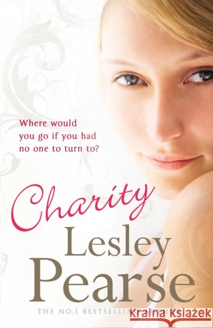 Charity: Where can she go with no-one left to care for her? Lesley Pearse 9780099557470 Cornerstone - książka