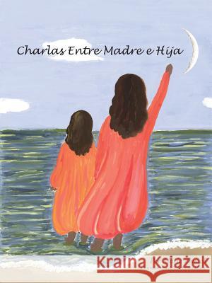 Charlas Entre Madre e Hija Marie Zenack, Christina Marie 9780976253594 Celebrating the Cycle Books - książka