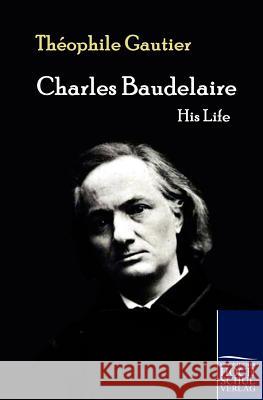 Charles Baudelaire Gautier, Théophile   9783867413411 Europäischer Hochschulverlag - książka