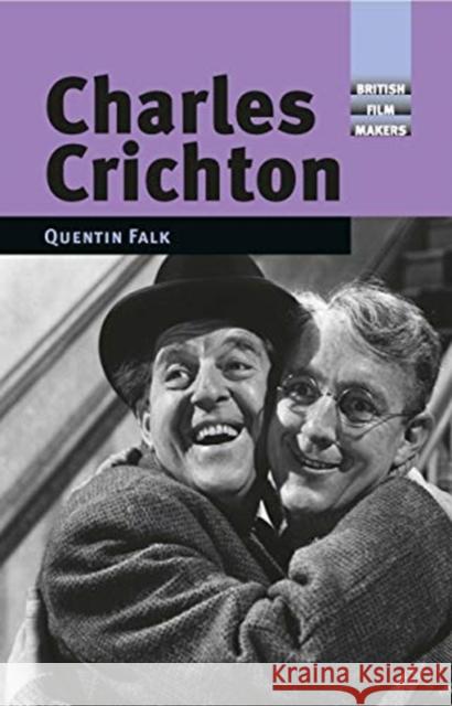 Charles Crichton Quentin Falk 9781526149954 Manchester University Press - książka