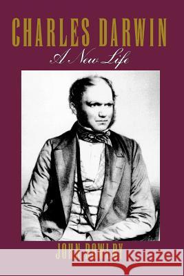 Charles Darwin: A New Life John Bowlby 9780393309300 W. W. Norton & Company - książka