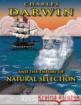 Charles Darwin and the Theory of Natural Selection Alan J. Hesse 9789942425058 Alan James Hesse - książka