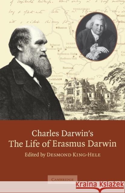 Charles Darwin's 'The Life of Erasmus Darwin' Charles Darwin Desmond King-Hele 9780521298742 Cambridge University Press - książka