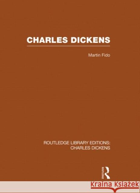 Charles Dickens Martin Fido   9780415482417 Taylor & Francis - książka