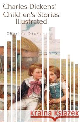 Charles Dickens' Children's Stories Charles Dickens 9781542456067 Createspace Independent Publishing Platform - książka