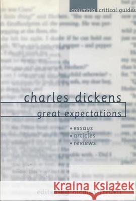 Charles Dickens: Great Expectations: Essays, Articles, Reviews Nicolas Tredell 9780231119252 Columbia University Press - książka