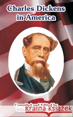 Charles Dickens in America William Glyde Wilkins 9781410220820 University Press of the Pacific - książka