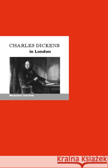 Charles Dickens in London Fischer, Bernd Erhard, Fischer, Angelika 9783948114060 Edition A. B. Fischer - książka