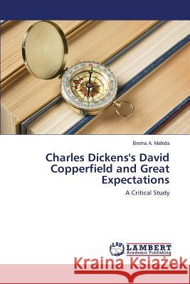 Charles Dickens's David Copperfield and Great Expectations Mahida Beena a. 9783659291258 LAP Lambert Academic Publishing - książka