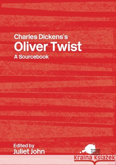 Charles Dickens's Oliver Twist: A Routledge Study Guide and Sourcebook John, Juliet 9780415255301  - książka
