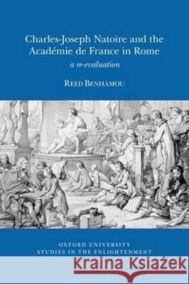 Charles-Joseph Natoire and the Académie de France in Rome: A Re-Evaluation Reed Benhamou 9780729411622 Liverpool University Press - książka