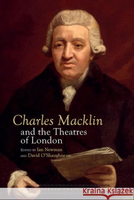 Charles Macklin and the Theatres of London  9781800855984 Liverpool University Press - książka