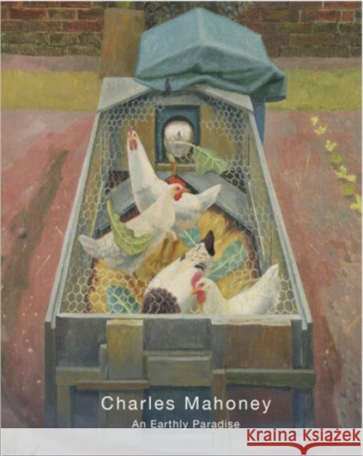 Charles Mahoney (1903-1968): In Search of Paradise Lost Peyton Skipwith 9781739603328 Liss Llewellyn - książka