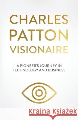 Charles Patton: Visionaire Charles Patton Book Design Company 9781963809787 Short Mystery Press - książka