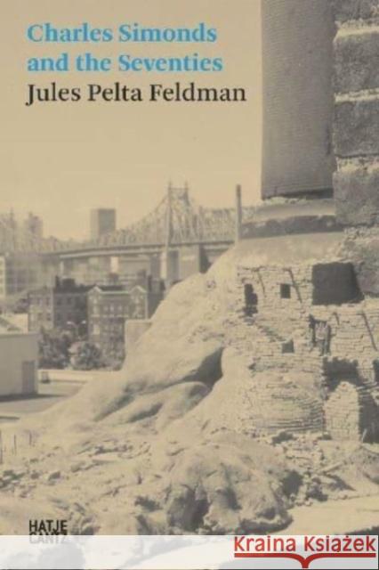 Charles Simonds in the Seventies  9783775754606 Hatje Cantz - książka