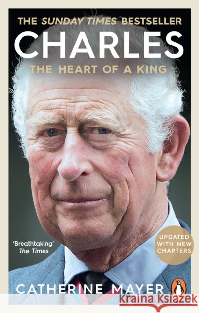 Charles: The Heart of a King Catherine Mayer 9780753560099 Ebury Publishing - książka