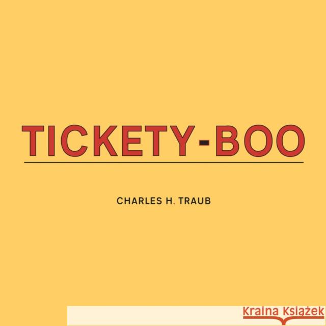 Charles Traub: Tickety-Boo Charles Traub 9788862087469 Damiani Ltd - książka