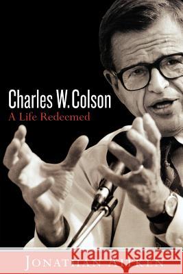 Charles W. Colson Jonathan Aitken 9781400072194 Waterbrook Press - książka