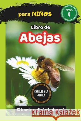 Charles y la Jungla: Libro de abejas para niños Charles Saint Duval 9798321958810 Independently Published - książka