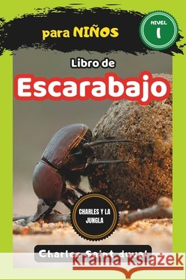 Charles y la Jungla: Libro de escarabajos para niños Charles Saint Duval 9798322984337 Independently Published - książka