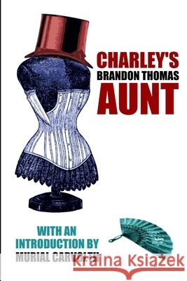 Charley's Aunt Brandon Thomas 9781471771392 Lulu.com - książka