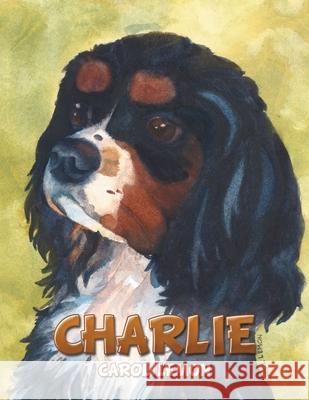 Charlie Carol Lemon 9781796087024 Xlibris Us - książka