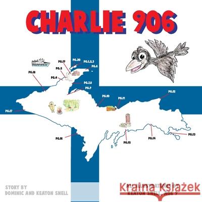 Charlie 906 MR Dominic James Snell MR Keaton Tobias Snell MR Keaton Tobias Snell 9781540300690 Createspace Independent Publishing Platform - książka