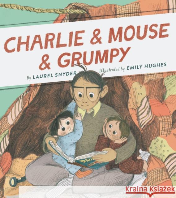 Charlie & Mouse & Grumpy Snyder, Laurel 9781452172644 Chronicle Books - książka
