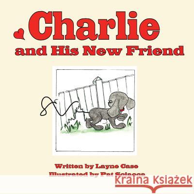 Charlie and His New Friend Layne Case 9781934582190 Back Channel Press - książka