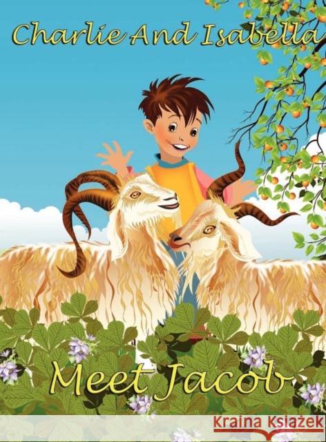 Charlie and Isabella Meet Jacob Felicity McCullough Joyeeta Neogi  9781781650042 My Lap Shop Publishers - książka