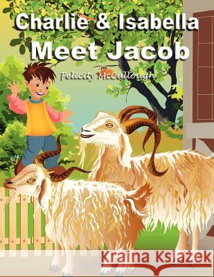 Charlie and Isabella Meet Jacob Felicity McCullough, Joyeeta Neogi 9781781650059 My Lap Shop Publishers - książka