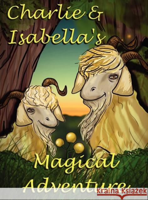 Charlie and Isabella's Magical Adventure Felicity McCullough Elena Shalkina Nathaniel Alec 9781781650004 My Lap Shop Publishers - książka