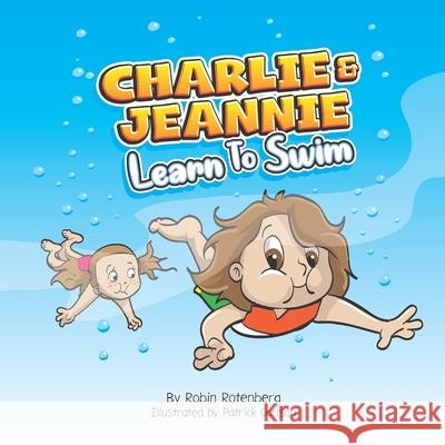 Charlie and Jeannie Learn to Swim Patrick Carlson Robin Rotenberg 9781736788035 Rotenberg Consulting LLC - książka