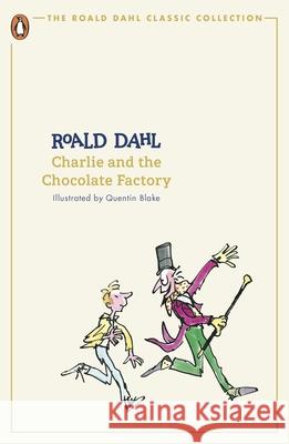 Charlie and the Chocolate Factory Roald Dahl 9780241677254 Penguin Random House Children's UK - książka