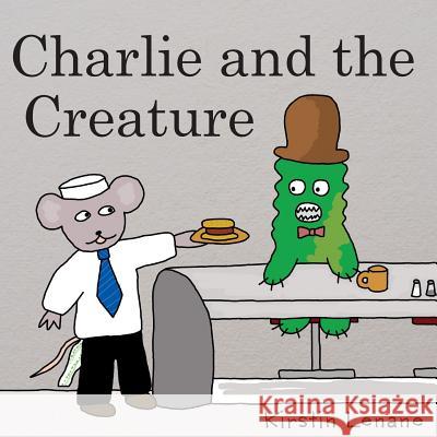 Charlie and the Creature Kirstin S. Lenane 9781515347194 Createspace - książka