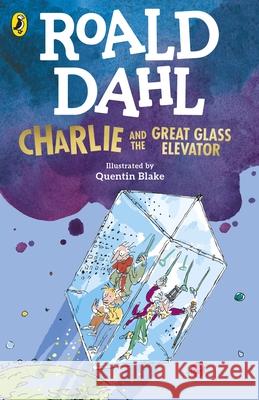 Charlie and the Great Glass Elevator Roald Dahl 9780241568705 Penguin Random House Children's UK - książka