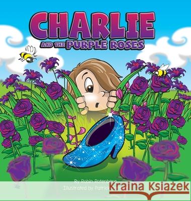 Charlie and the Purple Roses Robin Rotenberg Patrick Carlson 9780578754154 Rotenberg Consulting LLC - książka