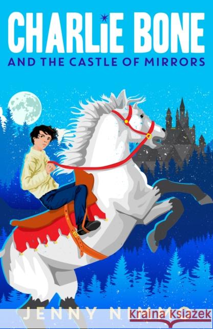 Charlie Bone and the Castle of Mirrors Jenny Nimmo 9781405280952 HarperCollins Publishers - książka