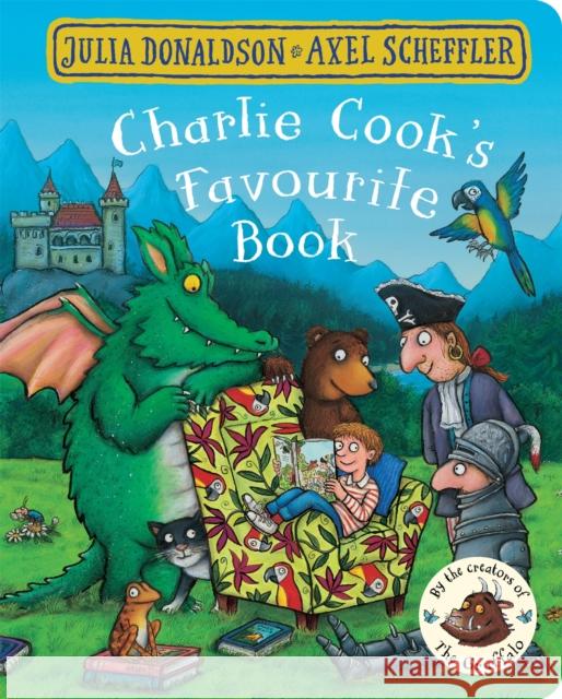 Charlie Cook's Favourite Book Donaldson, Julia 9781509830428 Pan Macmillan - książka