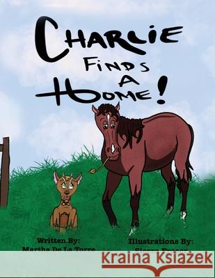 Charlie Finds A Home Sierra Fraser Martha Maria d 9780578822068 Martha Maria de la Torre - książka
