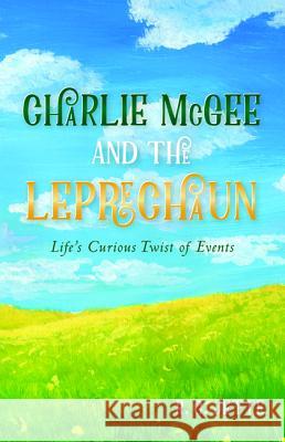 Charlie McGee and the Leprechaun R. C. Jette 9781532678288 Resource Publications (CA) - książka