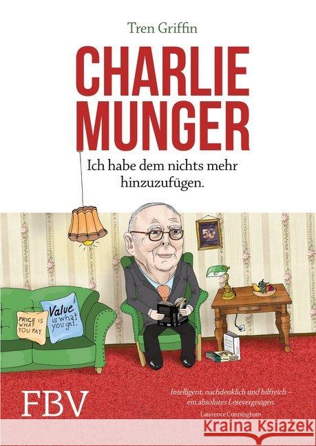 Charlie Munger : Ich habe dem nichts mehr hinzuzufügen Griffin, Tren; Leber, Hendrik 9783898799584 FinanzBuch Verlag - książka