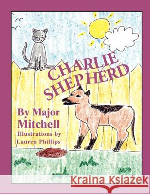 Charlie Shepherd Major Mitchell Lauren Phillips 9780983060871 Shalako Press - książka