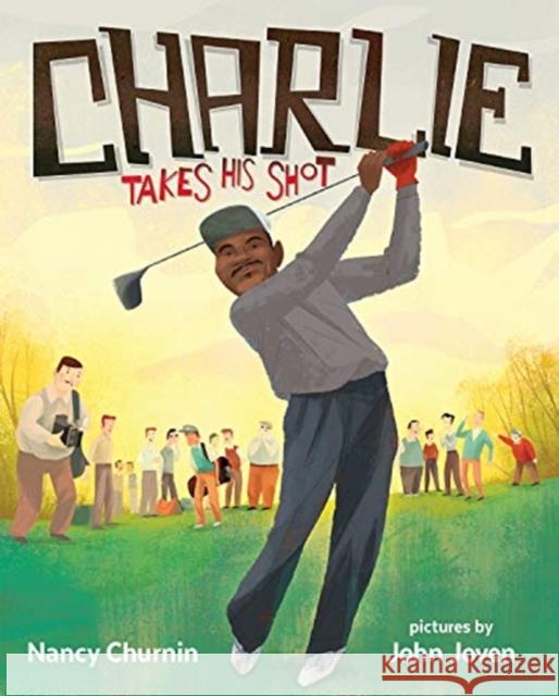 CHARLIE TAKES HIS SHOT NANCY CHURNIN 9780807511251 GLOBAL PUBLISHER SERVICES - książka