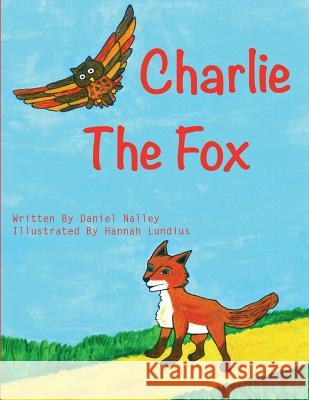 Charlie The Fox Nalley, Daniel L. 9780996279703 Daniel Nalley - książka