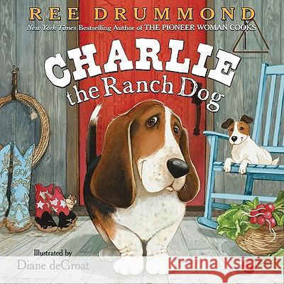 Charlie the Ranch Dog Ree Drummond Diane d 9780061996559 HarperCollins - książka