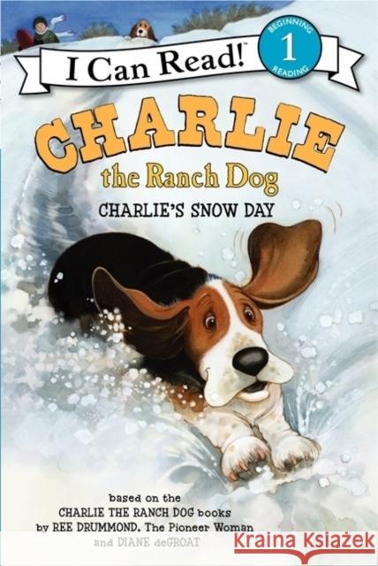 Charlie the Ranch Dog: Charlie's Snow Day: A Winter and Holiday Book for Kids Drummond, Ree 9780062219114 HarperCollins - książka