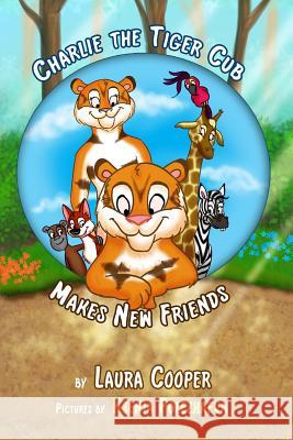 Charlie The Tiger Cub Makes New Friends Polezhaeva, Ksenia 9781499596014 Createspace - książka