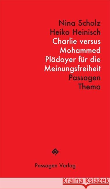 Charlie versus Mohammed : Plädoyer für die Meinungsfreiheit Scholz, Nina; Heinisch, Heiko 9783709201923 Passagen Verlag - książka