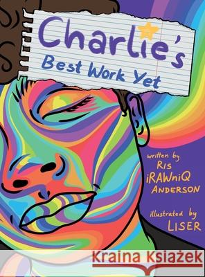 Charlie's Best Work Yet Ris Irawniq Anderson 9780578813677 Charlie Girl Publishing LLC - książka